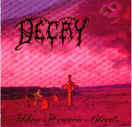Enjoy listening the "Decay" by pressing the titles !